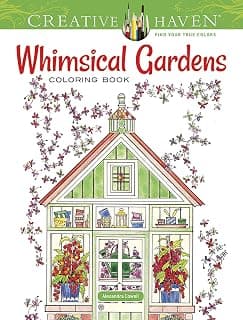 Adult Coloring Whimsical Gardens Coloring Book